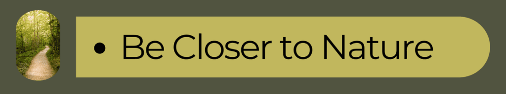 Be Closer to Nature Banner Link