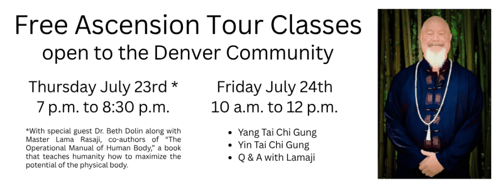Free Denver Ascension Tour Classes with Master Lama Rasaji: Thursday July 23rd at 7 p.m. and Friday July 24th at 10 a.m.